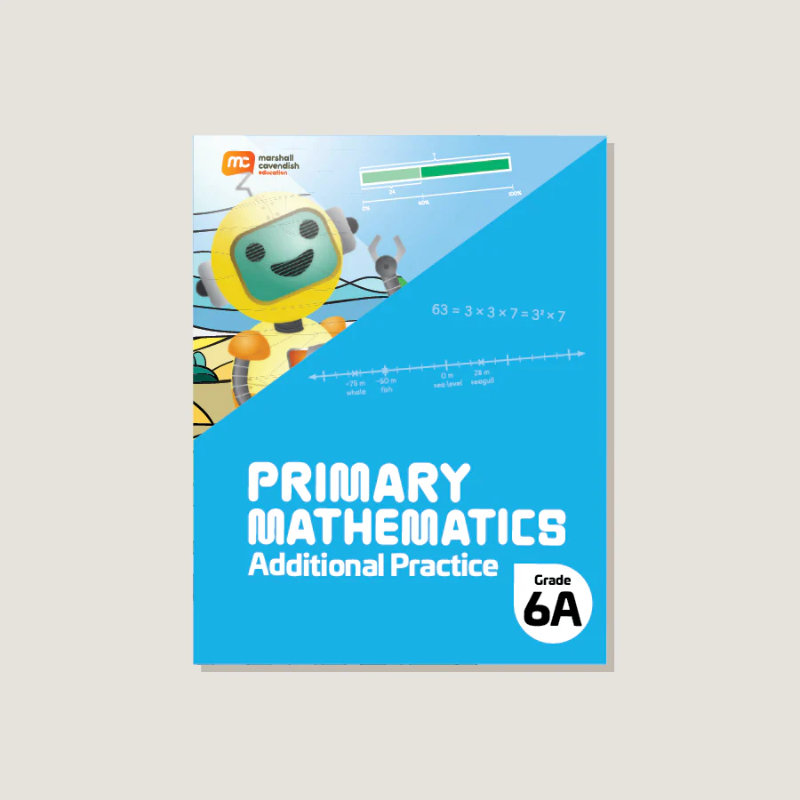 Primary Mathematics Additional Practice 6A (2022 Edition)