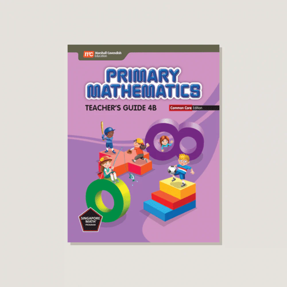 Primary Mathematics Common Core Edition Teacher's Guide 4B - Blemished