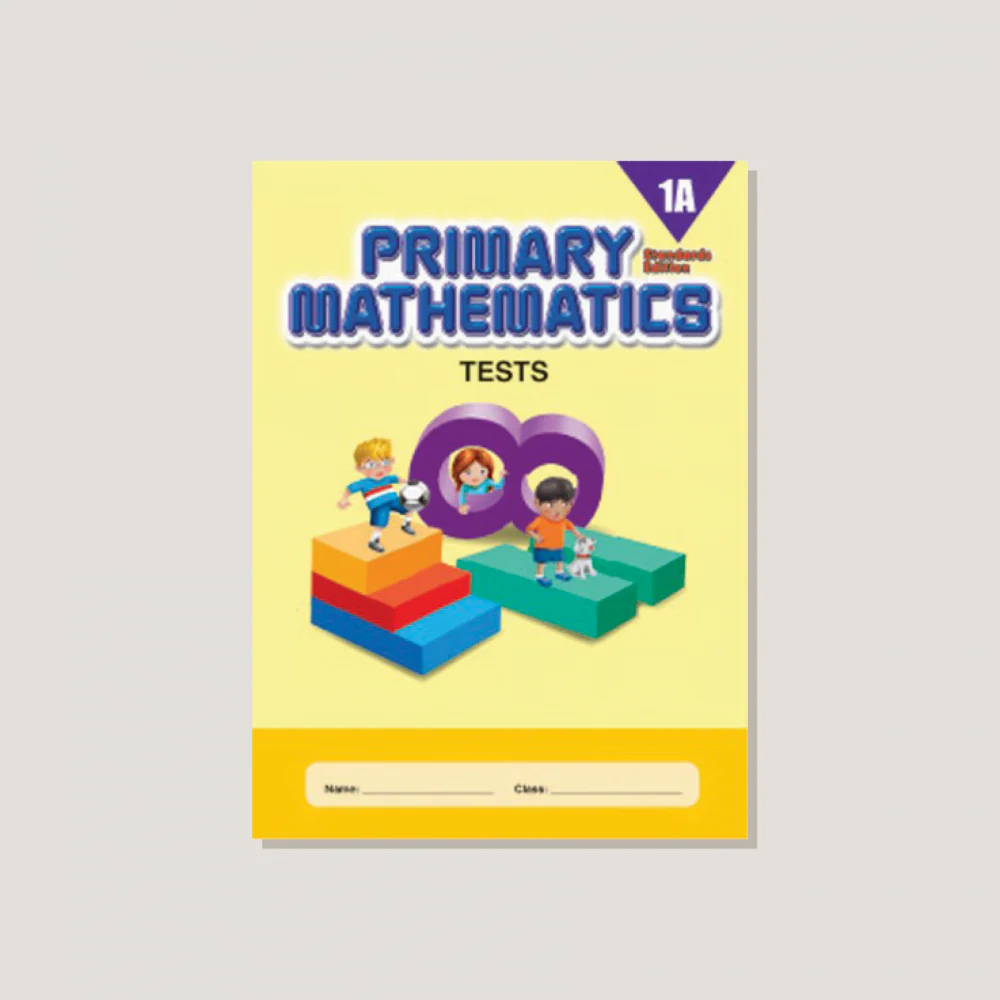Primary Mathematics Standards Edition Tests 1A