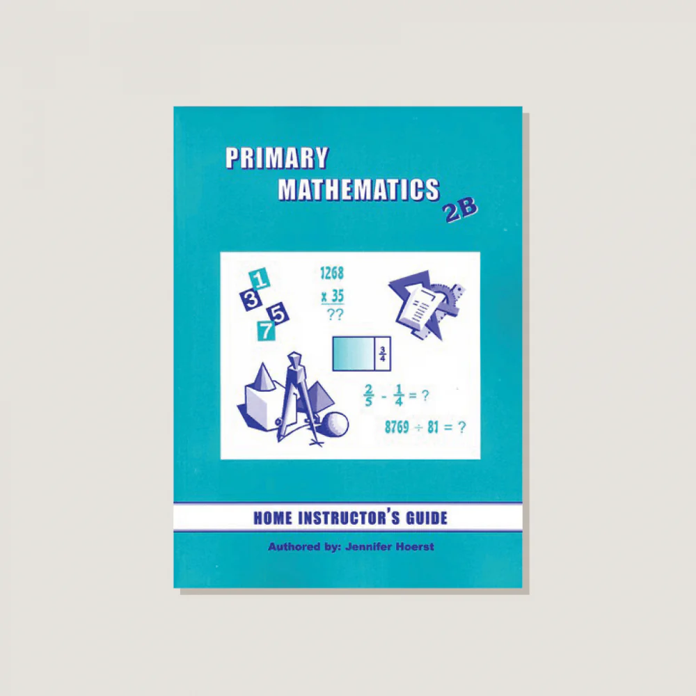 Primary Mathematics U.S. Edition Home Instructor's Guide 2B - Blemished