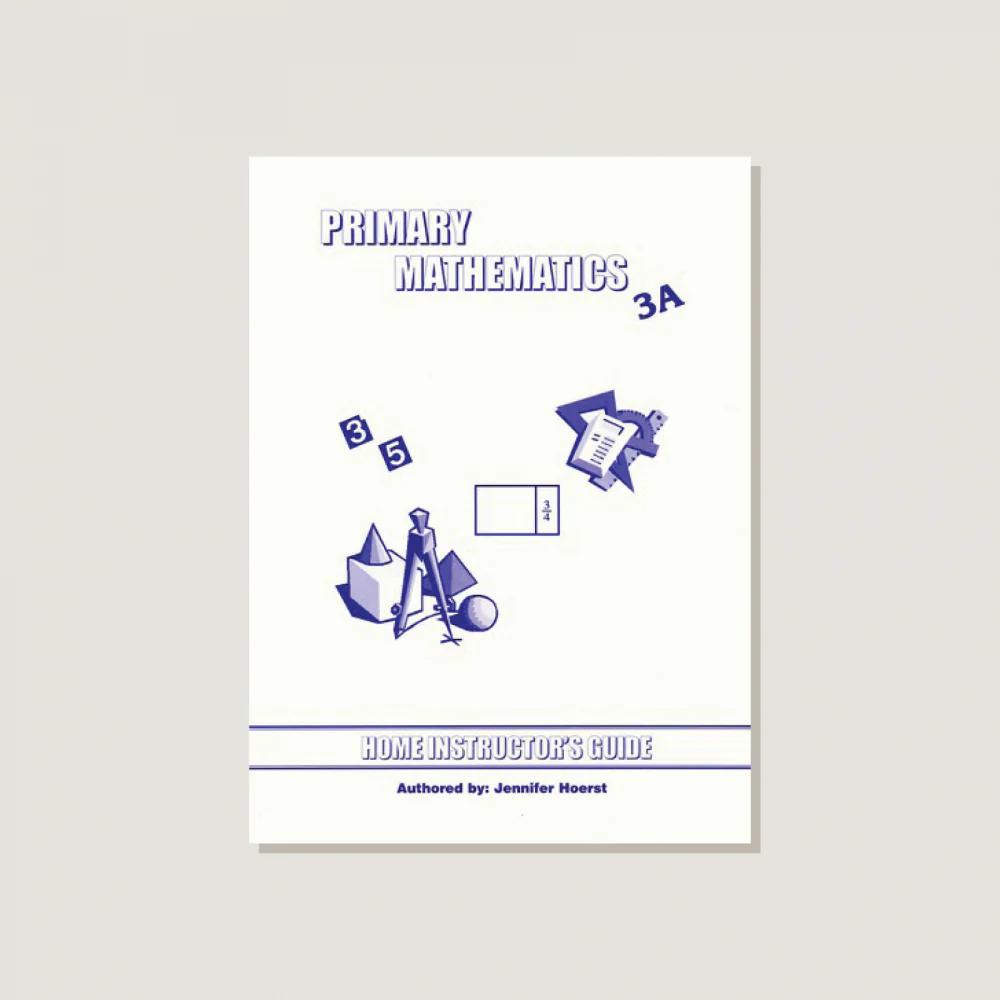 Primary Mathematics U.S. Edition Home Instructor's Guide 3A